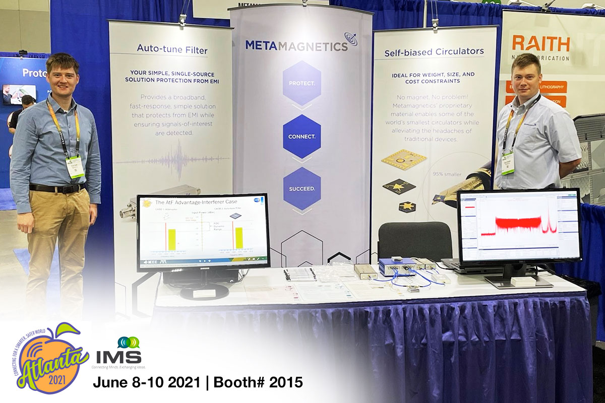 Come visit Metamagnetics at IMS in Atlanta, Georgia, June 8-10 2021